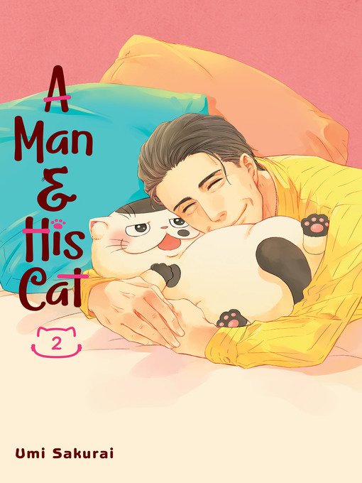 Title details for A Man and His Cat, Volume 2 by Umi Sakurai - Available